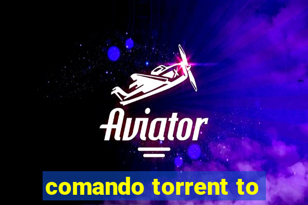 comando torrent to